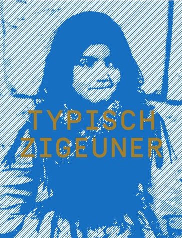 Ausstellung "Typisch Zigeuner" in Linz