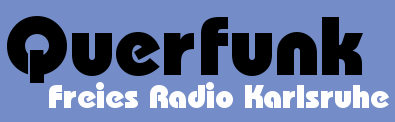 Freies radio Querfunk Karlsruhe 
