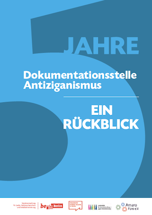 5 Jahre Dokumentationsstelle Antiziganismus - Ein Rückblick