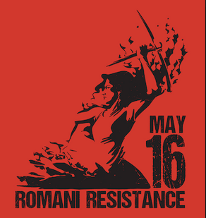 16. Mai: Romani Resistance Day