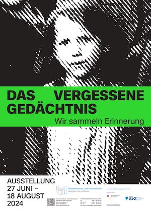 Museale Sammlung und Ausstellung: "Das vergessene Gedächtnis"