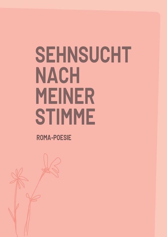 "Sehnsucht nach meiner Stimme" - Lyrik-Broschüre des Rom e.V. in Deutschland