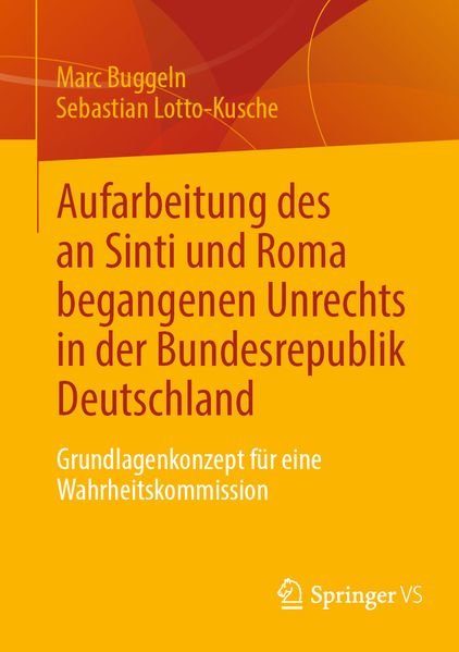 Aufarbeitung des an-Sinti und Roma begangenen Unrechts in der Bundesrepublik Deutschland – Buchcover Springer VS